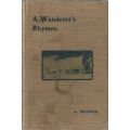 A Wanderer's Rhymes (With Inscription by Author's Son) | Albert Brodrick
