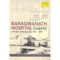 Baragwanath Hospital Soweto: A History of Medical Care, 1941-1990 | Simonne Horwitz