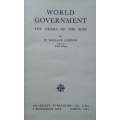 World Government: The Drama of the Ages | F. Wallace Connon