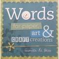 Words for Paper, Art & Craft Creations | Monica de Beer