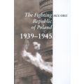The Fighting Republic of Poland, 1939-1945 | Maciej Korkuc