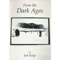 From the Dark Ages (Stories and Poems) | Joel Krige