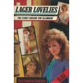 Lager Lovelies: The Story Behind the Glamour | Charles Schofield & Anthony Kamm