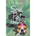Sex, Pot and Politics (Inscribed by Author) | Lucie Page