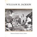 William H. Jackson | Beaumont Newhall & Diana E. Edkins