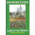 Land of My Fathers: 2000 Years of Welsh History | Gwynfor Evans