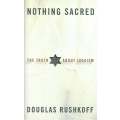 Nothing Sacred: The Truth About Judaism | Douglas Rushkoff