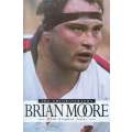 Brian Moore: The Autobiography | Brian Moore & Stephen Jones
