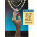 Jewelry: How to Create Your Image | Jorge Miguel & Diane Jennings