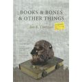 Books & Bones & Other Things | Jan K. Coetzee