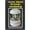 Nuwe Idees vir Koekversiering (Afrikaans) | Eunice Borchers