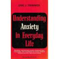 Understanding Anxiety in Everyday Life | Eric J. Trimmer