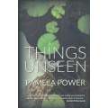 Things Unseen (Inscribed by Author) | Pamela Power