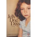 Jelly Dog Days (Inscribed by Author) | Erica Emdon