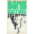 Bomb Culture (First Edition, 1968) | Jeff Nuttall