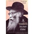 A Tzaddik in Our Time: The Life of Rabbi Aryeh Levin | Simcha Raz
