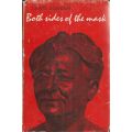 Both Sides of the Mask: The World of Muriel Alexander (With Author's Inscription) | Lewis Sowden