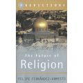 The Future of Religion | Felipe Fernandez-Armesto