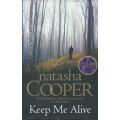 Keep Me Alive | Natasha Cooper