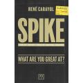 Spike: What Are You Great At? | Rene Carayol