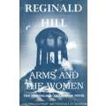 Arms and the Women (Proof Copy) | Reginald Hill