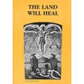 The Land Will Heal: An Anthology | Malcolm Venter (Ed.)