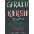 The Brighton Monster, and Other Stories | Gerald Kersh