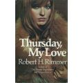 Thursday, My Love (First Edition, 1972) | Robert H. Rimmer