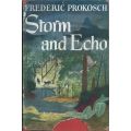 Storm and Echo (First Edition, 1949) | Frederic Prokosch