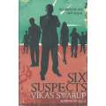 Six Suspects (Inscribed by Author) | Vikas Swarup