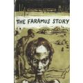 The Faramus Story: Being the Experiences of Anthony Charles Faramus | Frank Owen