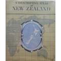 A Descriptive Atlas of New Zealand | A. H. McLintock (Ed.)