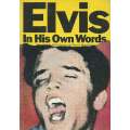 Elvis in His Own Words | Mick Farren & Pearce Marchbank (Eds.)