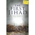 The First Jihad: The Battle for Khartoum and the Dawn of Militant Islam | Daniel Allen Butler