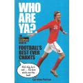 Who Are Ya? The Talksports Book of Football's Best Ever Chants | Gershon Portnoi