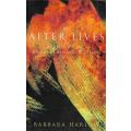 After Lives: Legacies of Revolutionary Writing (Inscribed by Author) | Barbara Harlow