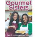 Gourmet Sisters: Sharing Food and Friendship | Sue-Ann Allen & Ilse Fourie