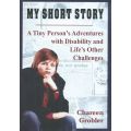 My Short Story: A Tiny Person's Adventures with Disability and Life's Other Challenges | Chareen ...