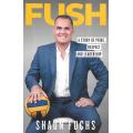 Fush: A Story of Pride, Respect and Leadership | Shaun Fuchs