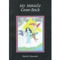 My Miracle Come-Back | Rachel Bramson