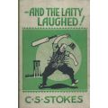 And the Laity Laughed! A Harvest of Humour from Pulpit and Parish | C. S. Stokes