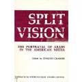 Split Vision: The Portrayal of Arabs in the American Media | Edmund Ghareeb (Ed.)