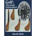 Golf: The Great Clubmakers | David Stirk