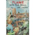 Flame Hits the Trail | Eric Leyland