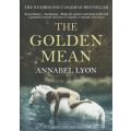 The Golden Mean (Proof Copy) | Annabel Lyon