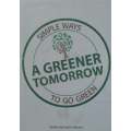 A Greener Tomorrow: Simple Ways to Go Green