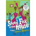 Saved Folk in the House: A Novel (Proof Copy) | Sonnie Beverly