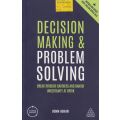 Decision Making & Problem Solving: Break Through Barriers and Banish Uncertainties at Work | John...