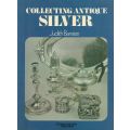Collecting Antique Silver | Judith Banister