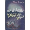 Angelo's Moon (First Edition, 1955) | Alec Brown